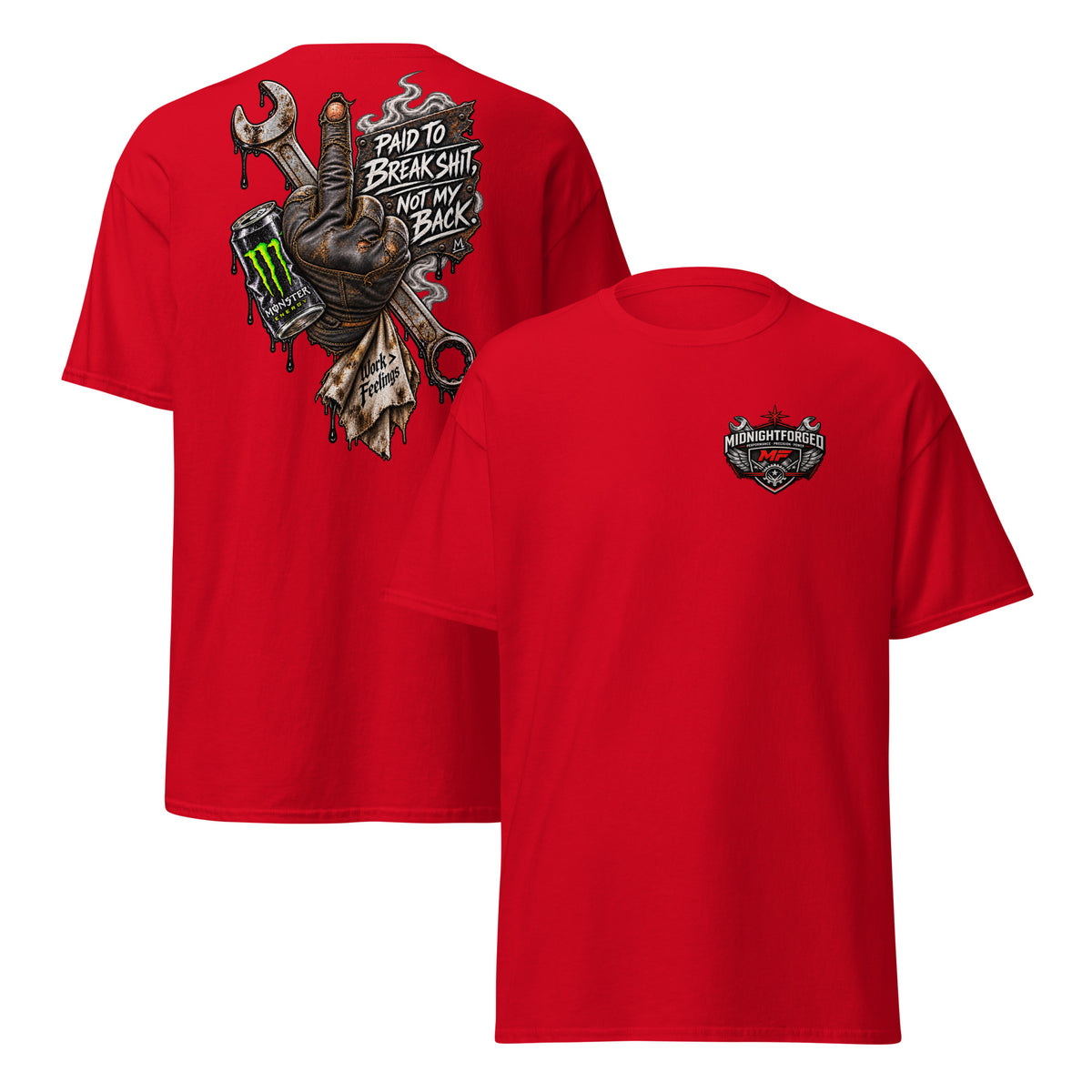 Midnight Forged Paid to Break Shit Garage Tee in Red — front and back product view