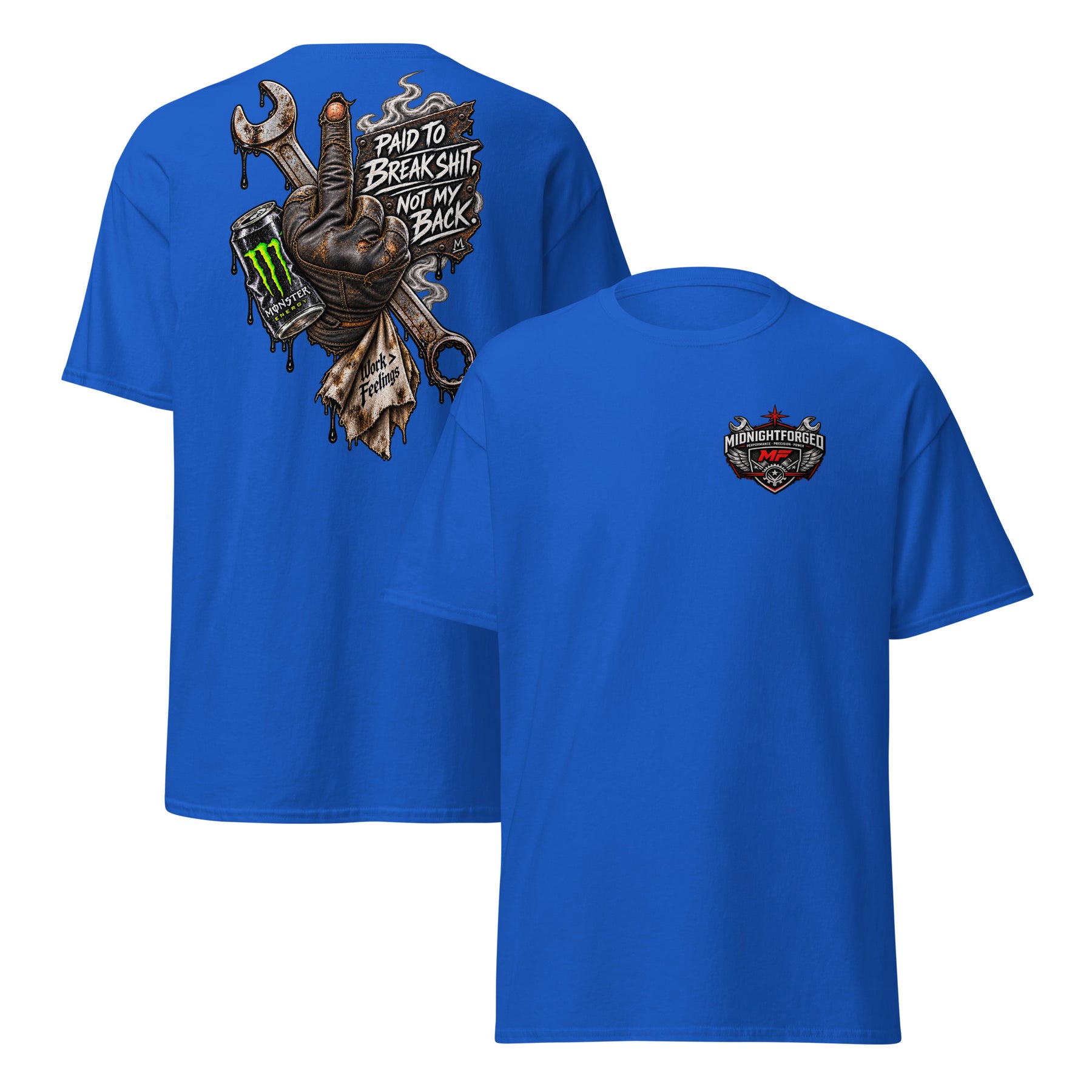 Midnight Forged Paid to Break Shit Garage Tee in Royal — front and back product view